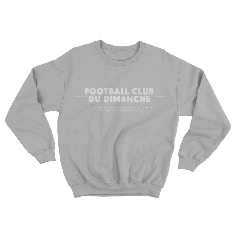 Sweat “Règle n°1 Football Club du Dimanche: Sortir Veille du Match” - Image 6