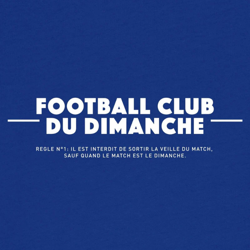 Sweat “Règle n°1 Football Club du Dimanche: Sortir Veille du Match” - Image 8