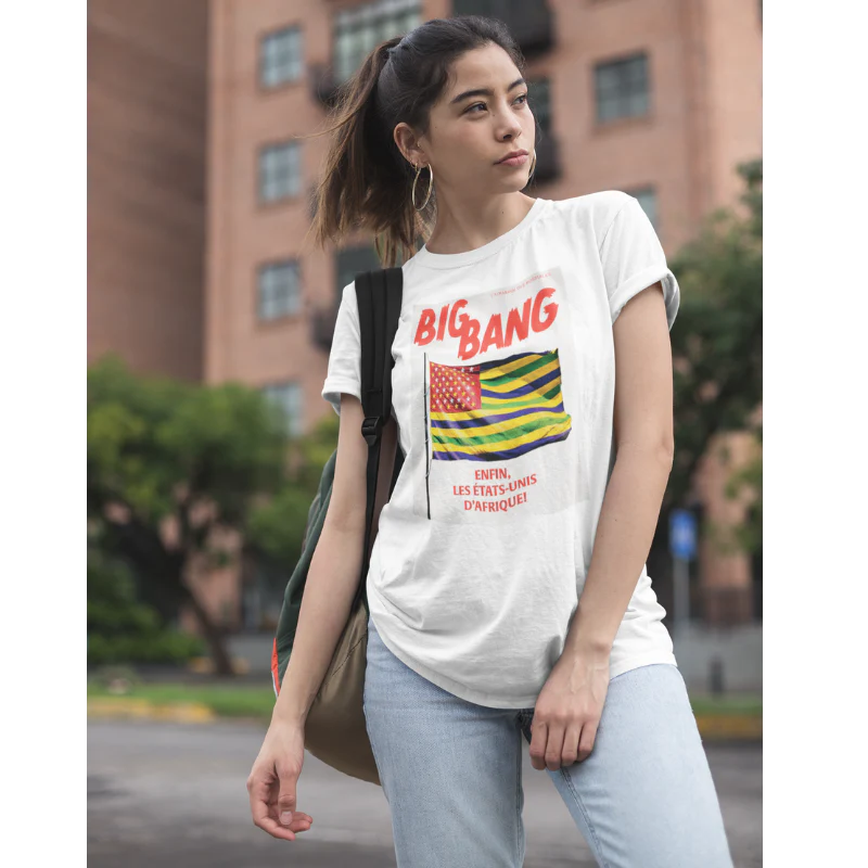 T-Shirt BigBang - "Enfin, les Etats-Unis d'Afrique!" - Image 2