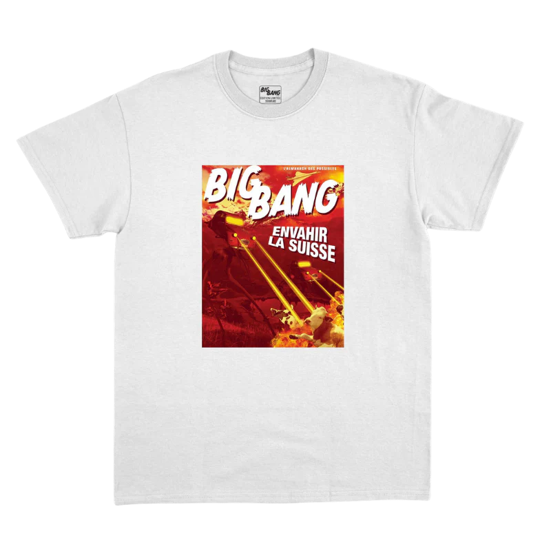 T-Shirt BigBang - "Envahir la Suisse"